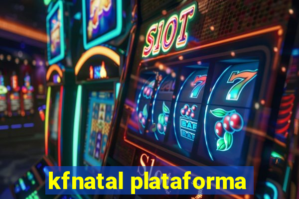 kfnatal plataforma